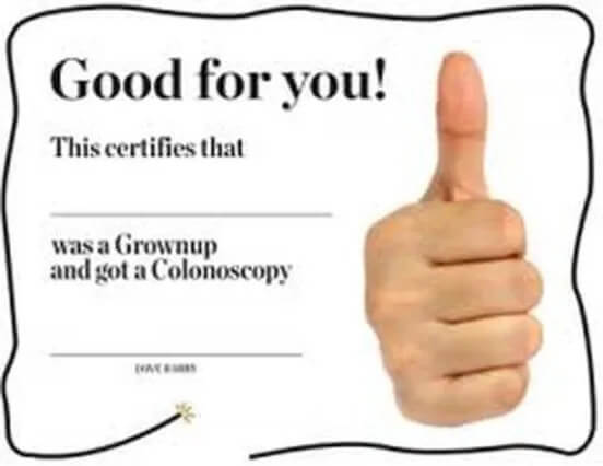 Certificate with a thumbs-up image, stating: "Good for you! This certifies that [blank] was a grownup and got a colonoscopy.