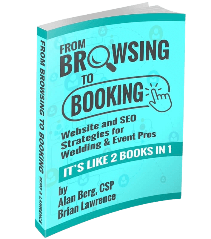 transparent book cover 3D book cover: "From Browsing to Booking," focused on website and SEO strategies for wedding and event professionals. Authors: Alan Berg and Brian Lawrence.